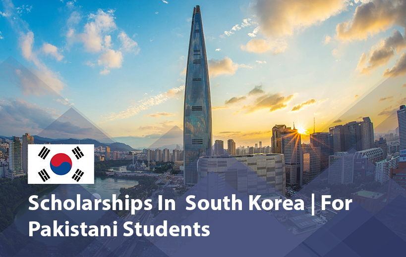 Scholarships in South Korea for Pakistani Students 2025 